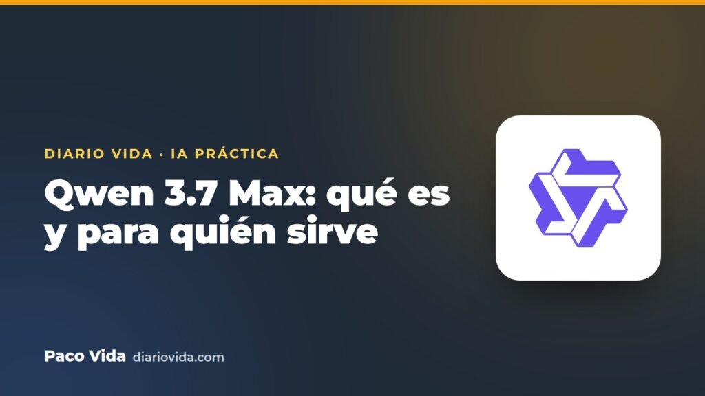 Qwen 3.7 Max: qué es y para quién sirve
